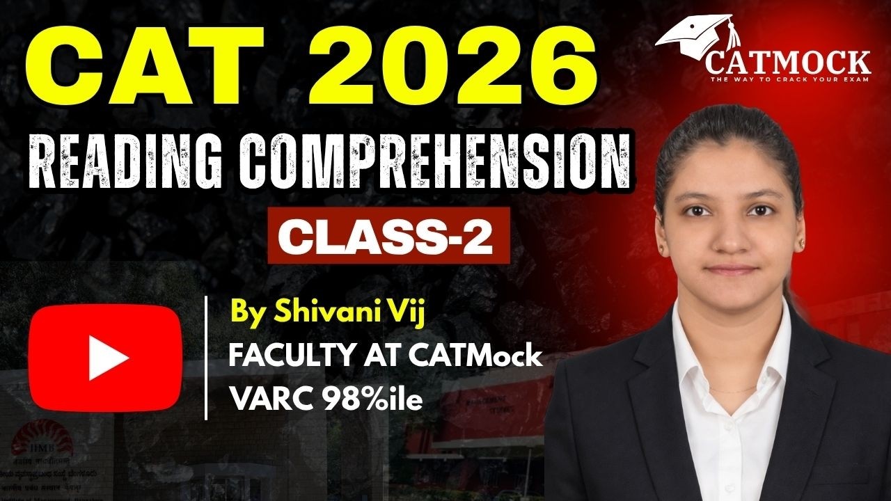 CAT 2026 Reading Comprehension Strategy |Class 2 by Shivani Vij | VARC 98%ile | CAT Preparation 2026