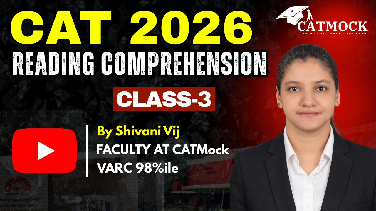 CAT 2026 Reading Comprehension Strategy | Class 3 | By Shivani Vij (VARC 98%ile)