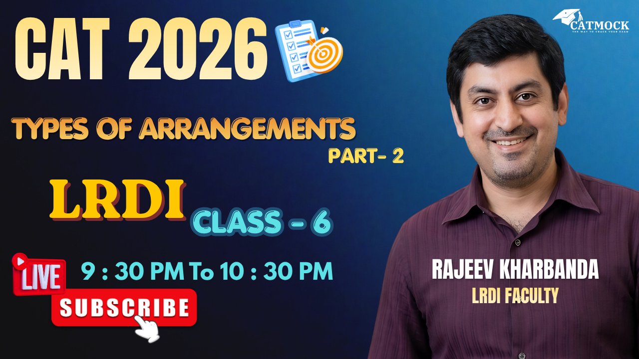 Types of Arrangements Part 2 | LRDI Class 6 | CAT 2026 | Live Session | Rajeev Kharbanda | CATMock