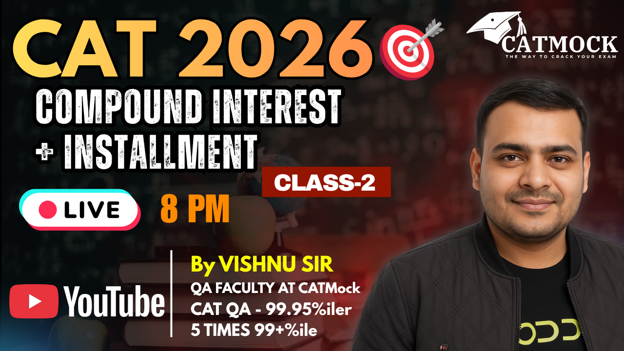 Compound Interest + Installment | CAT 2026 | Class 2 | Live at 8 PM | Vishnu Sir | CATMock