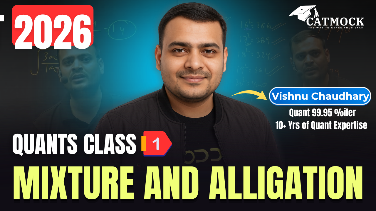 LIVE | CAT 2026 Quants Class 1 | Mixture & Alligation | Vishnu Chaudhary | CATMOCK