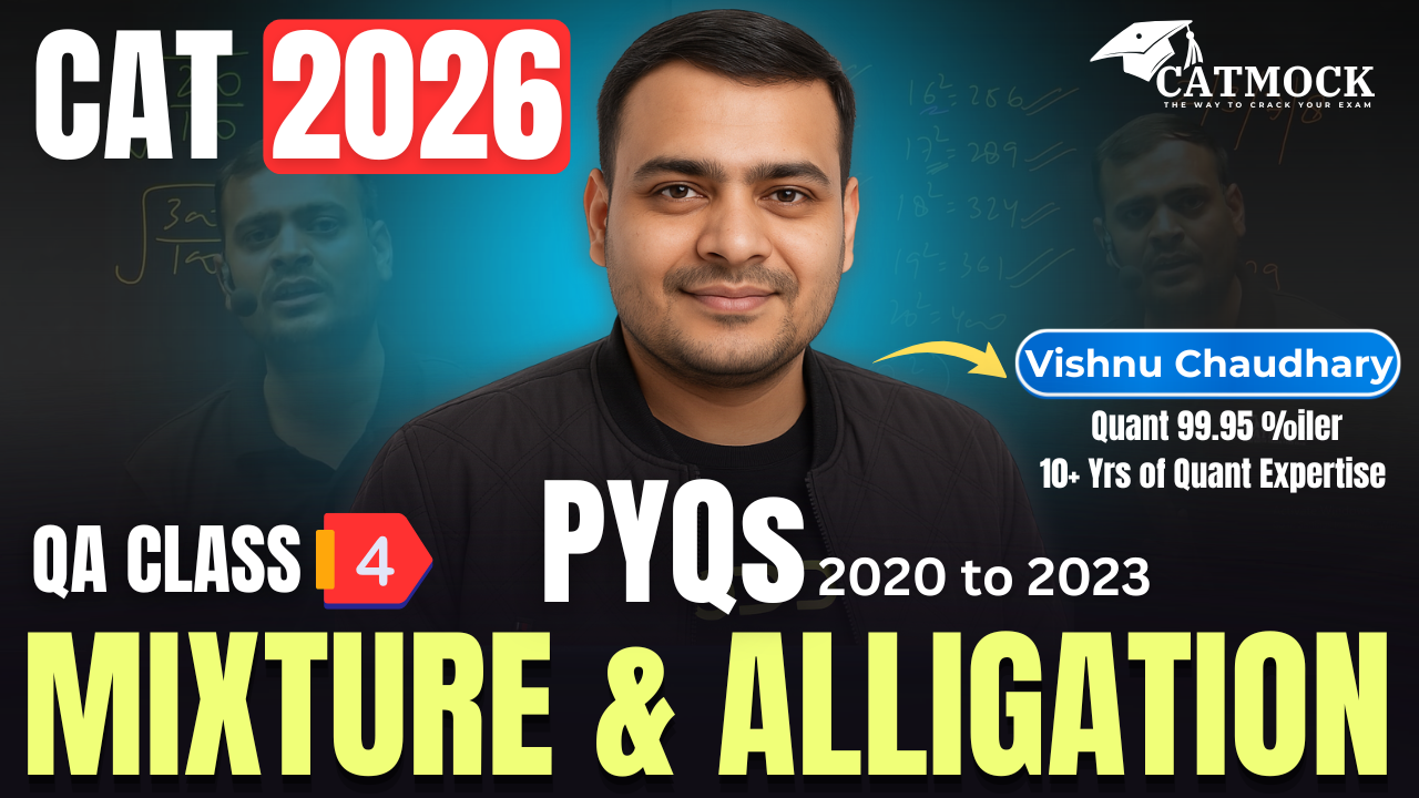 Mixture & Alligation PYQs 2020–2023 🔥 | CAT 2026 QA Class 4 | Vishnu Chaudhary | CATMOCK