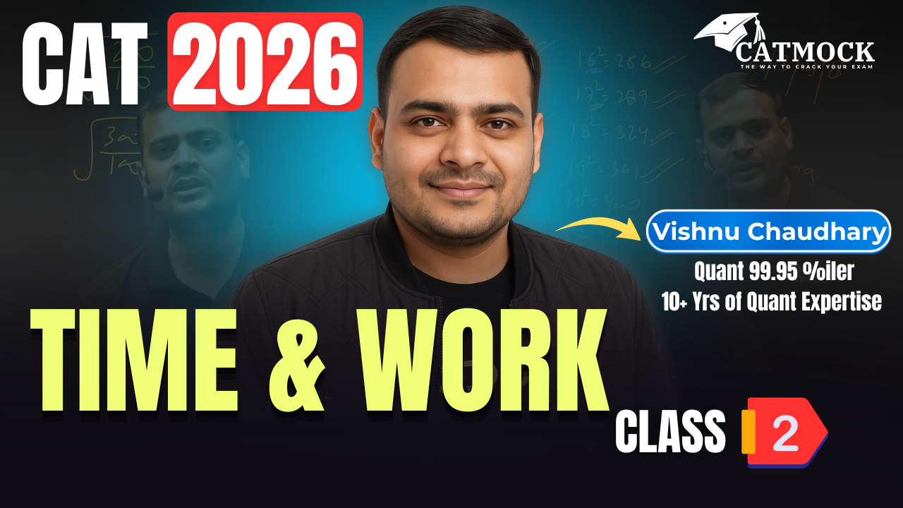 Time & Work | CAT 2026 Quants Class 2 | Quantitative Aptitude | Vishnu Chaudhary | CATMOCK