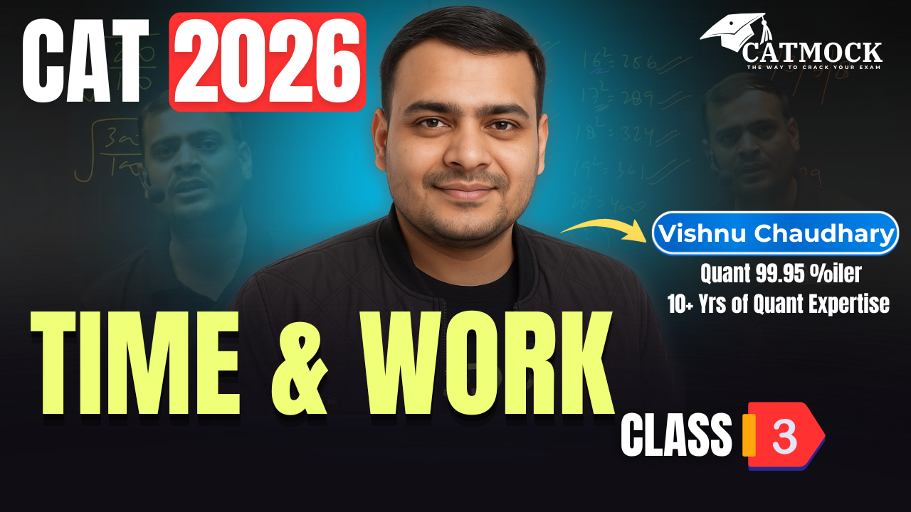 Time & Work | CAT 2026 Quants Class 3 | Quantitative Aptitude | Vishnu Chaudhary | CATMOCK
