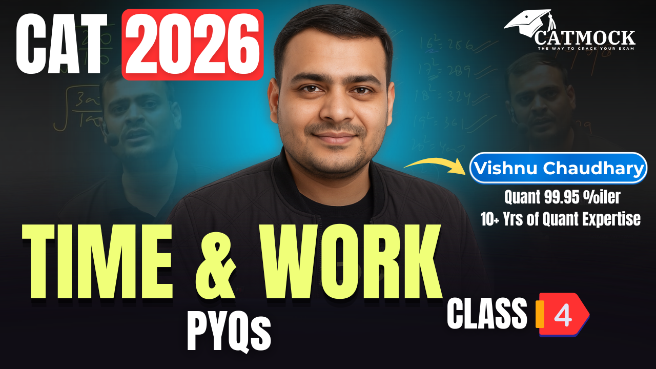 Time & Work | CAT 2026 Quants Class 3 | PYQs | Vishnu Chaudhary | CATMOCK