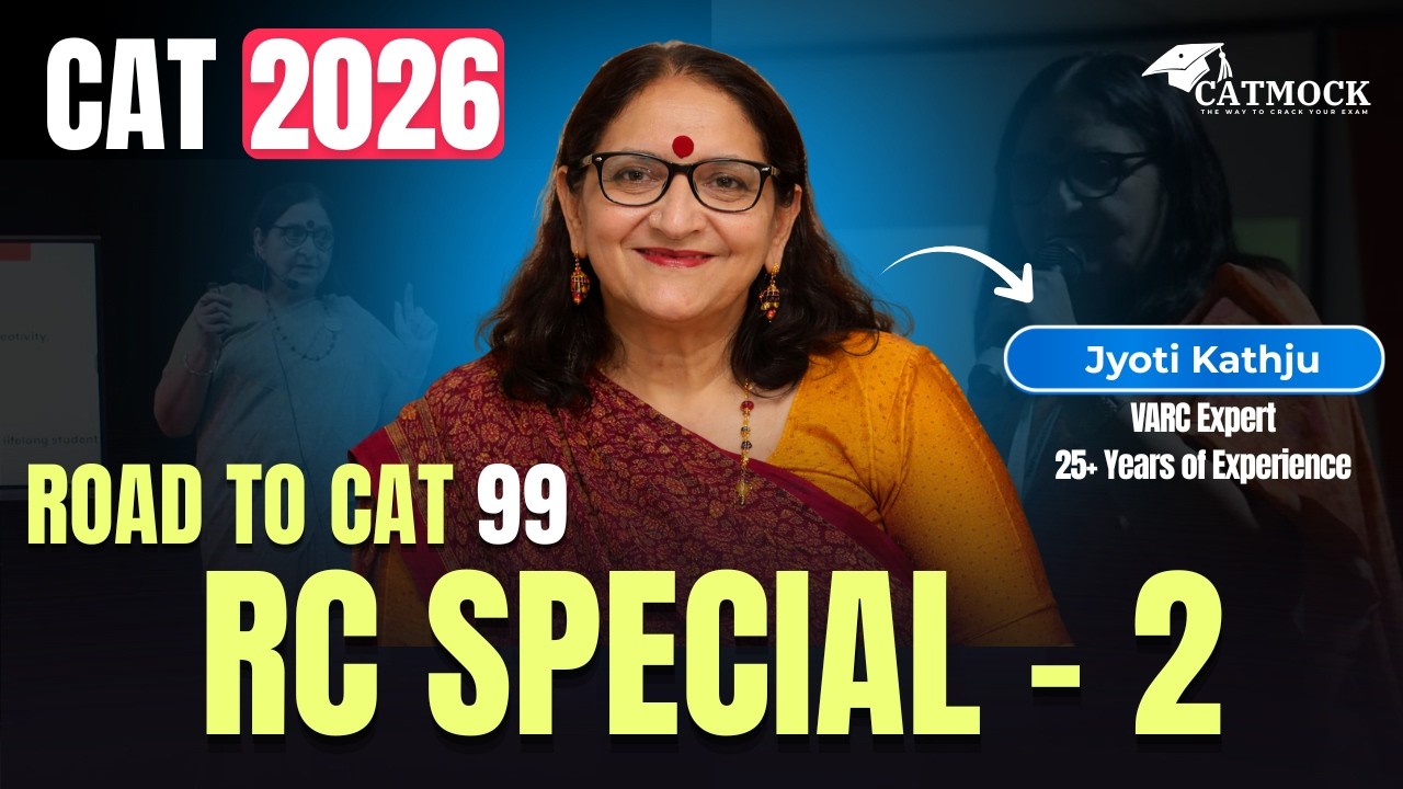  RC Special 2 | Road to CAT 99 | CAT 2026 VARC | Reading Comprehension | Jyoti Kathju | CATMOCK