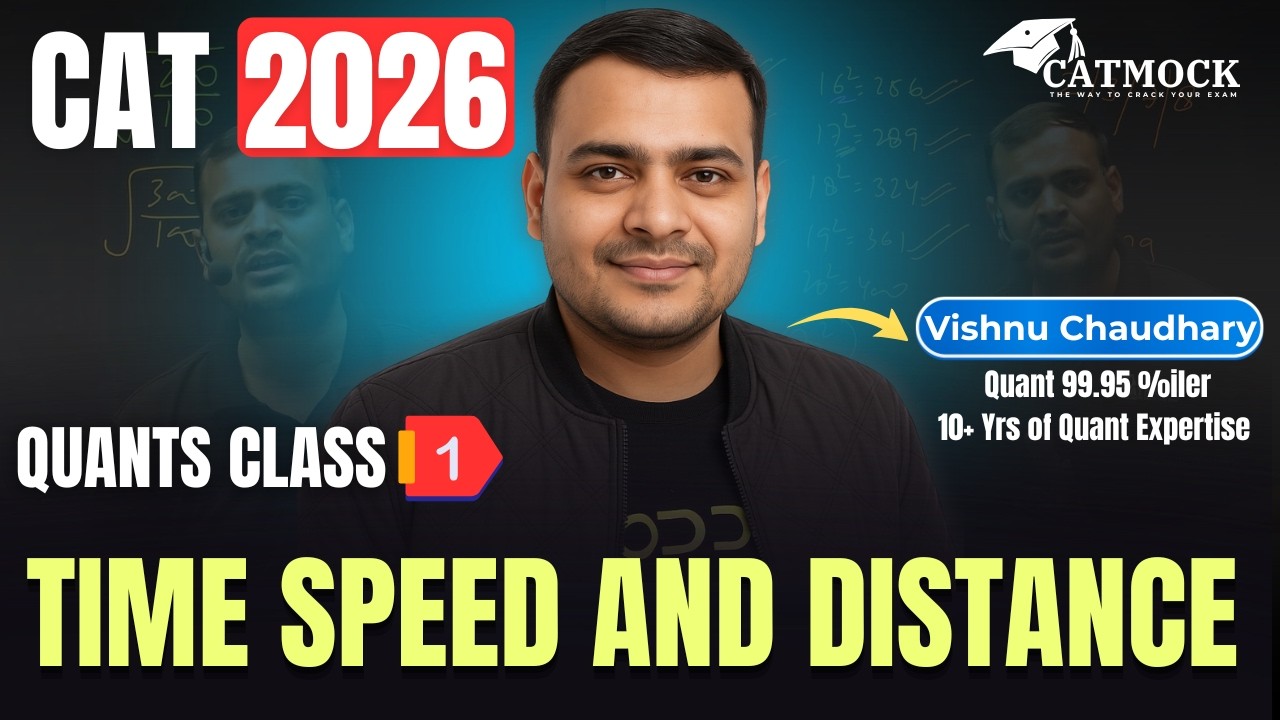  CAT 2026 | Time Speed & Distance | Quants Class 1 | Vishnu Chaudhary | CATMOCK