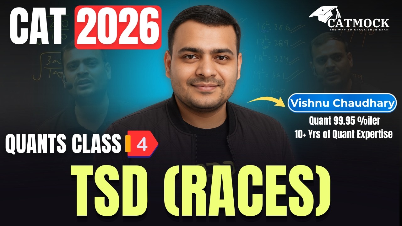  TSD Races | CAT 2026 Quants Class 4 | Time Speed Distance | Vishnu Chaudhary | CATMOCK