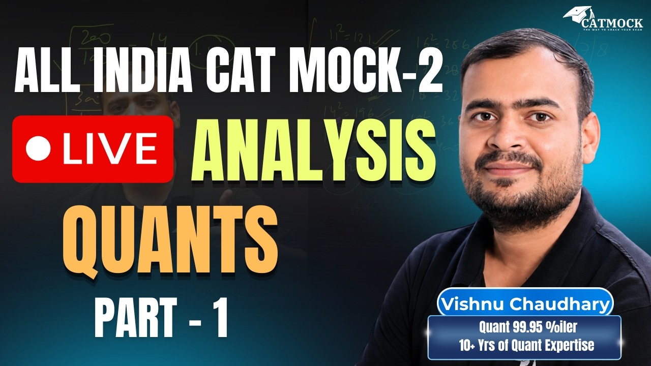  All India CAT Mock 2 Live Analysis | Quants Part 1 | CAT 2026 | Vishnu Chaudhary | CATMOCK