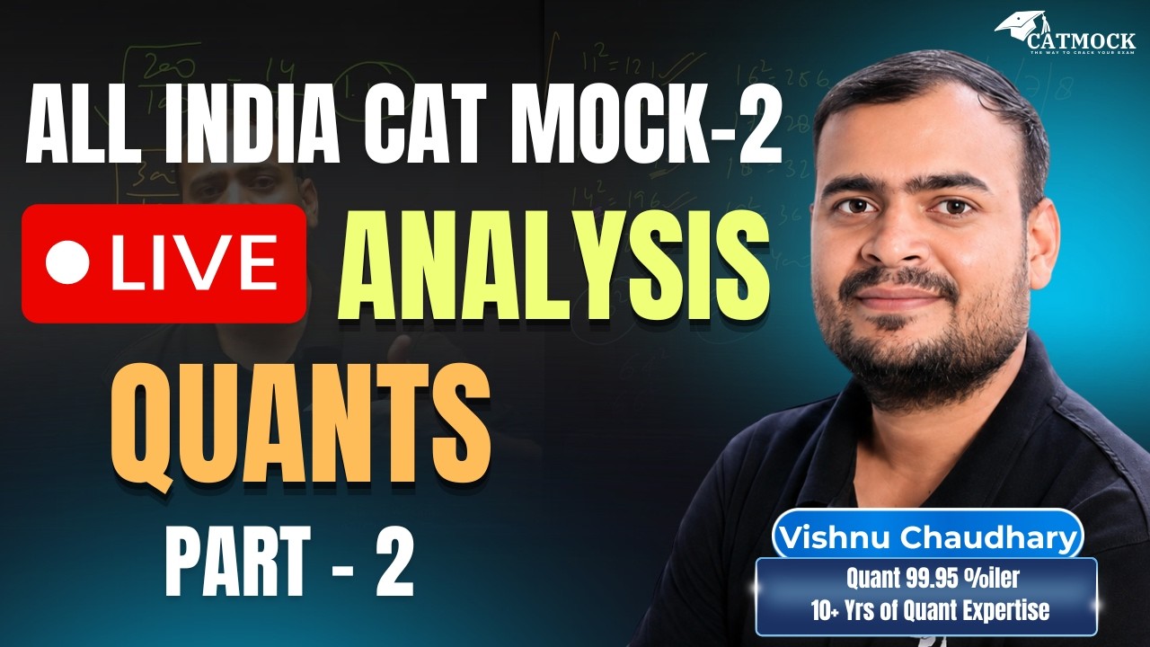  All India CAT Mock 2 Live Analysis | Quants Part 2 | CAT 2026 | Vishnu Chaudhary | CATMOCK