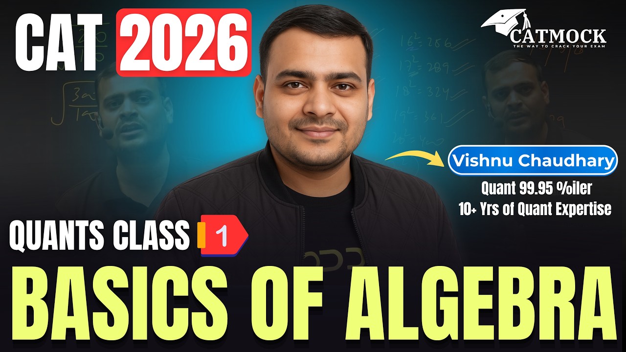  Basics of Algebra | CAT 2026 Quants Class 1 | Quantitative Aptitude | Vishnu Chaudhary | CATMOCK