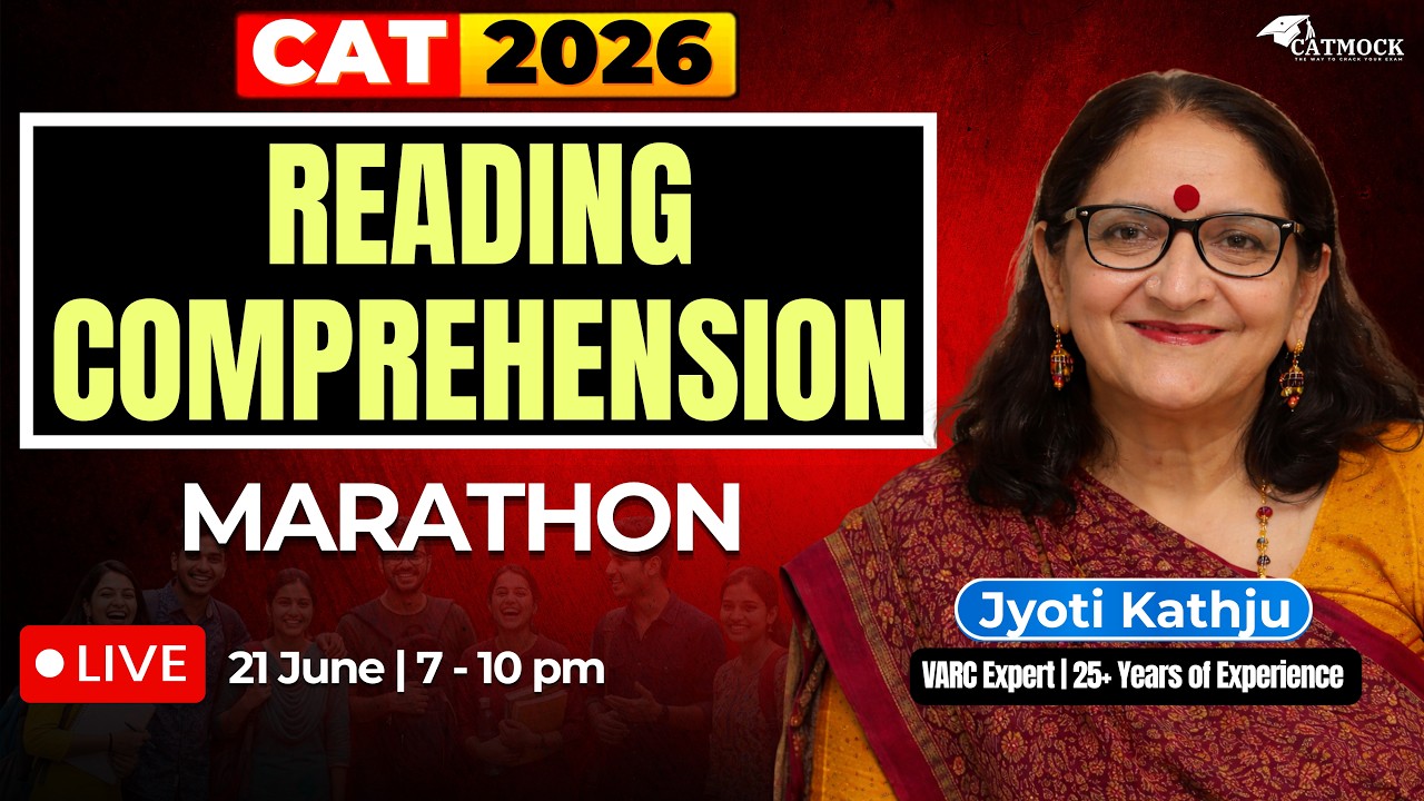  Reading Comprehension Marathon | CAT 2026 VARC | 21st June | 7 PM to 10 PM | Jyoti Kathju | CATMOCK